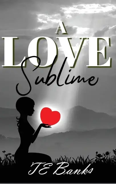 A Love Sublime - Hardcover
