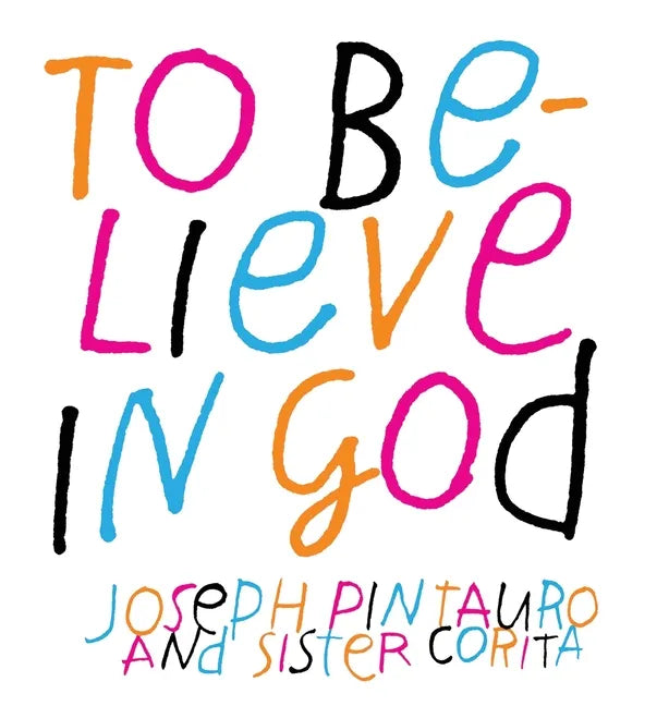 To Believe in God - Hardcover