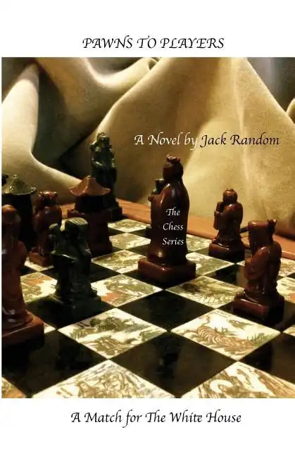 Pawns to Players: A Match for The White House - Paperback