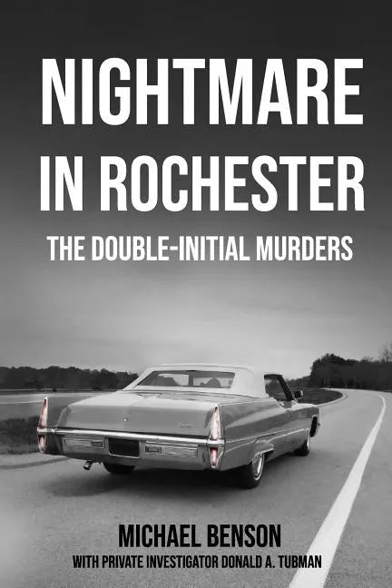 Nightmare in Rochester: The Double-Initial Murders - Paperback