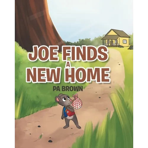 Joe Finds a New Home - Paperback