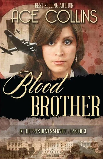 Blood Brother: In the President's Service, Episode Three - Paperback