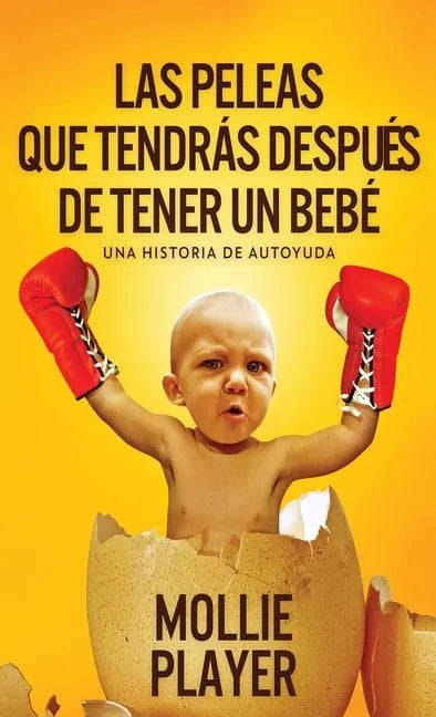 Las peleas que tendrás después de tener un bebé - Hardcover