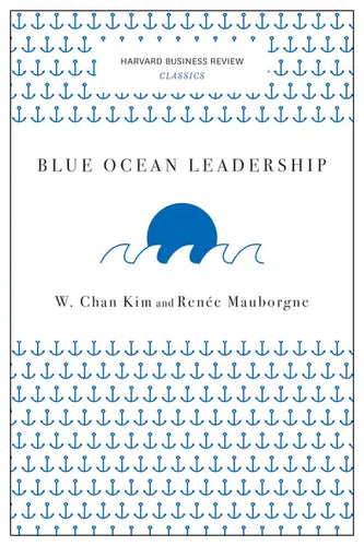 Blue Ocean Leadership - Paperback