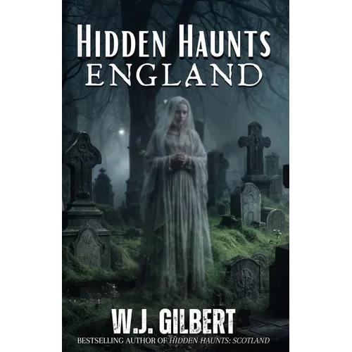 Hidden Haunts: England - Paperback