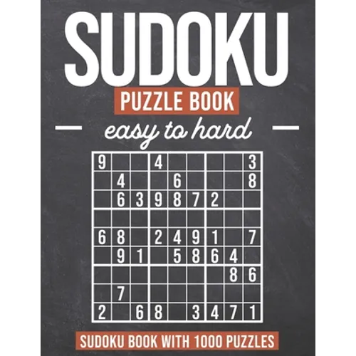 Sudoku Puzzle Book easy to hard: Sudoku Puzzle Book with 1000 Puzzles - Easy to Hard - For Adults and Kids - Paperback