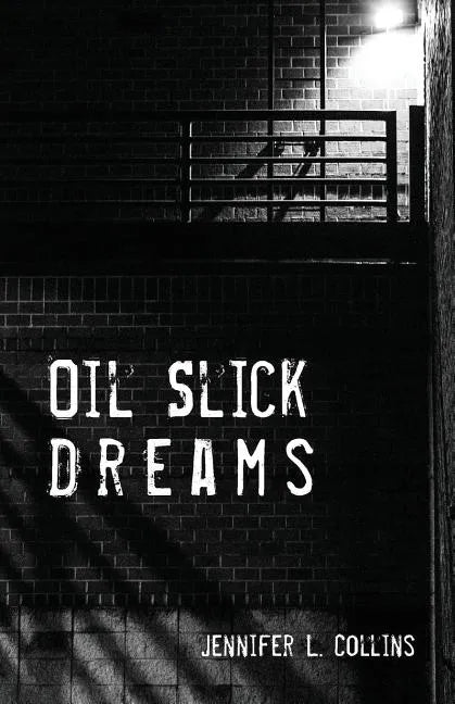Oil Slick Dreams - Paperback