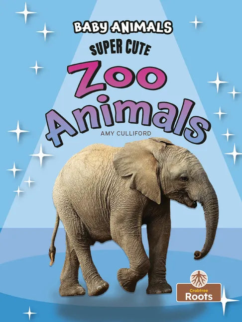 Super Cute Zoo Animals - Library Binding