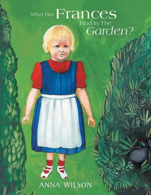What Did Frances Find in the Garden? - Paperback