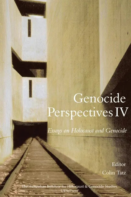 Genocide Perspectives IV: Essays on Holocaust and Genocide - Paperback