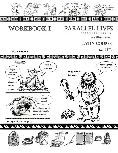 Parallel Lives: An Illustrated Latin Course for All. Workbook 1. - Paperback