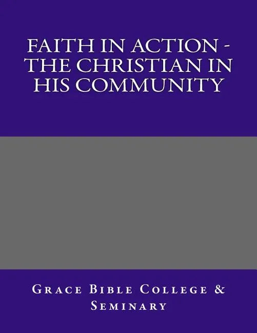 Faith In Action - The Christian In His Community - Paperback