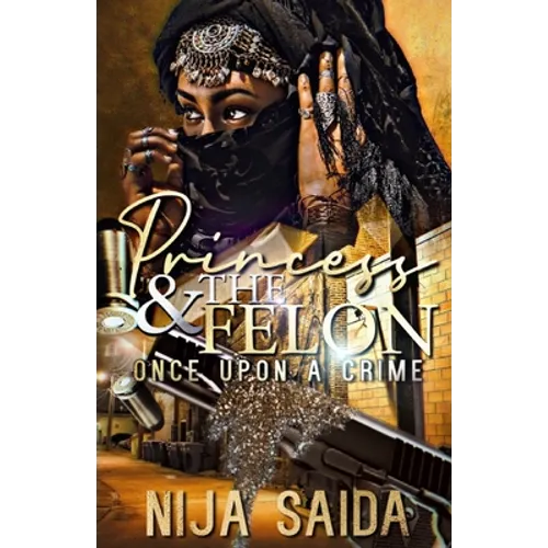 Princess & the Felon: Once Upon a Crime - Paperback