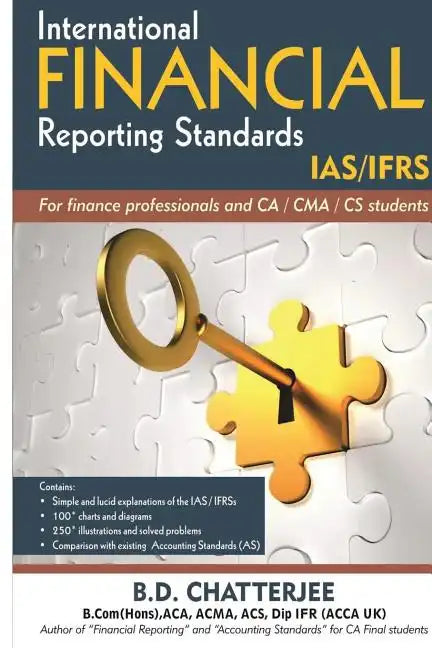 International Financial Reporting Standards: This work professes to assist finance professionals and students to deep dive into International Financia - Paperback