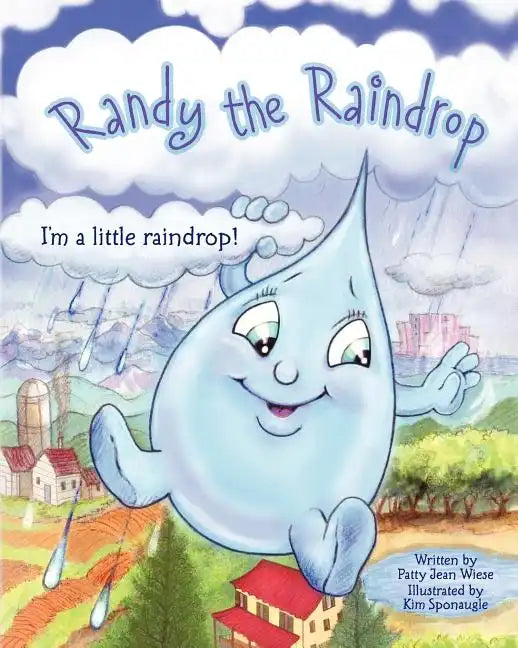 Randy The Raindrop - I'm A Little Raindrop - Paperback
