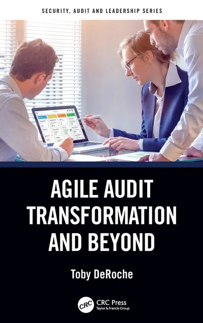 Agile Audit Transformation and Beyond - Hardcover