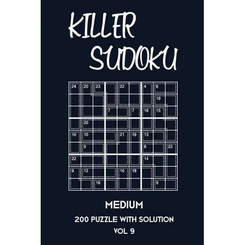 Killer Sudoku Medium 200 Puzzle With Solution Vol 9: 9x9, Advanced sumoku Puzzle Book, 2 puzzles per page - Paperback