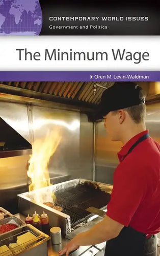 The Minimum Wage: A Reference Handbook - Hardcover