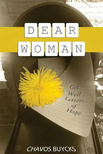 Dear Woman: Get Well Letters of Hope - Paperback