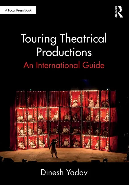 Touring Theatrical Productions: An International Guide - Paperback