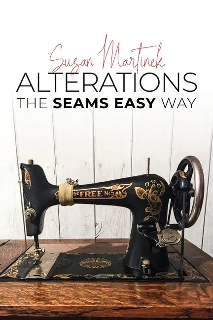 Alterations: The Seams Easy Way (New Edition) - Paperback