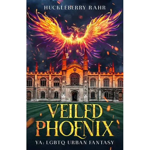 Veiled Phoenix: YA: LGBTQ Urban Fantasy - Paperback