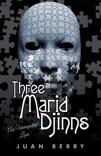 Three Marid Djinns an Unrequited Love - Paperback