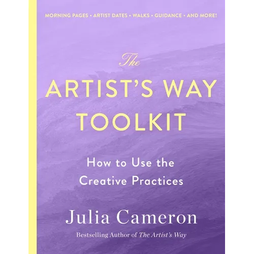 The Artist's Way Toolkit: How to Use the Creative Practices - Paperback