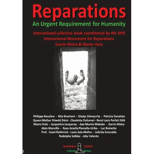 REPARATIONS - An urgent requirement for Humanity: Collective international book - Paperback