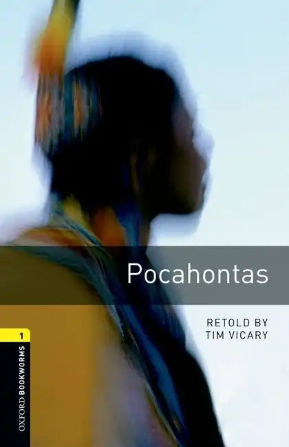 Oxford Bookworms Library: Pocahontas: Level 1: 400-Word Vocabulary - Paperback