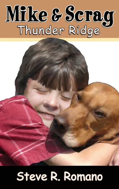 Mike and Scrag: Thunder Ridge - Hardcover