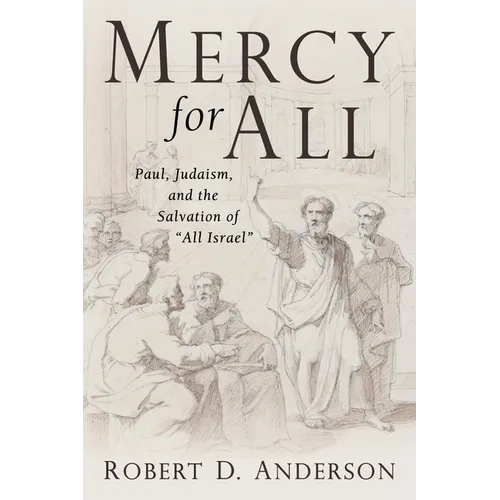 Mercy for All: Paul, Judaism, and the Salvation of 