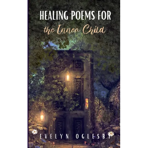 Healing Poems for the Inner Child - Paperback
