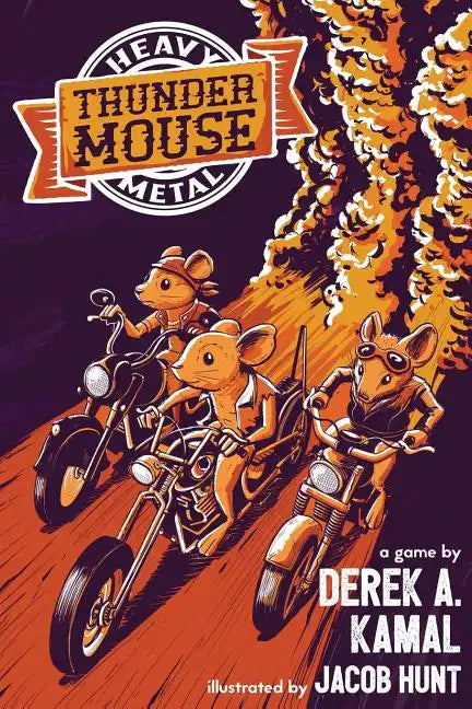 Heavy Metal Thunder Mouse: The RPG of Mice and their Motorcycle Clubs - Paperback
