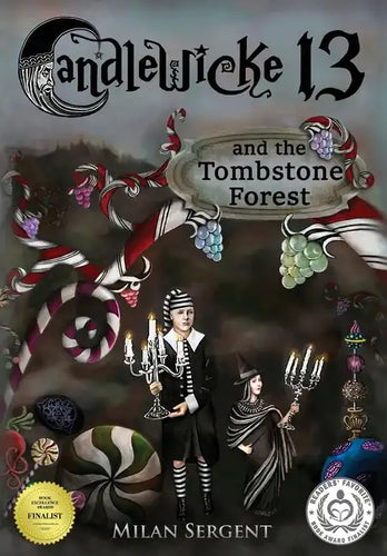 CANDLEWICKE 13 and the Tombstone Forest: Book Two of the Candlewicke 13 Series - Hardcover