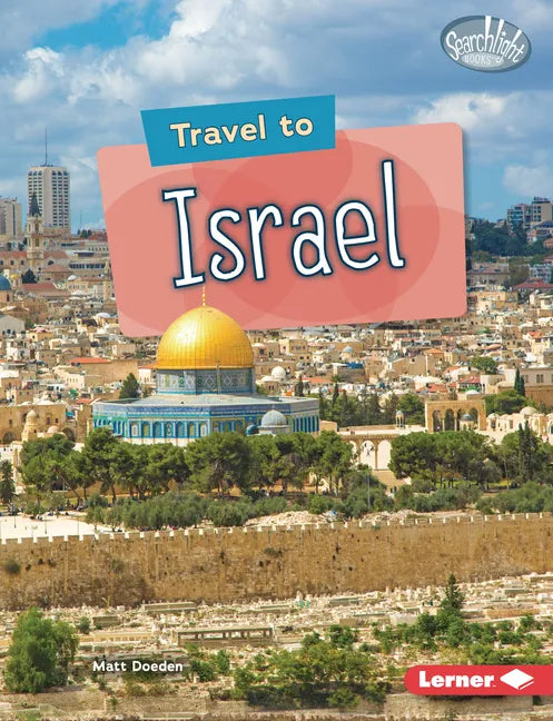 Travel to Israel - Library Binding