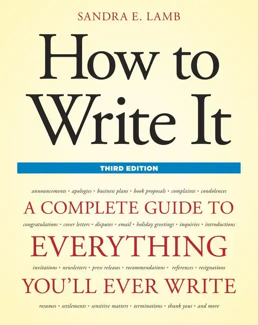 How to Write It: A Complete Guide to Everything You'll Ever Write - Paperback