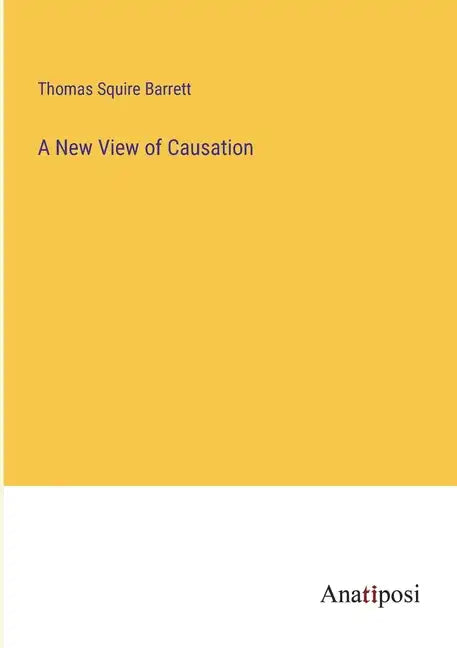 A New View of Causation - Paperback