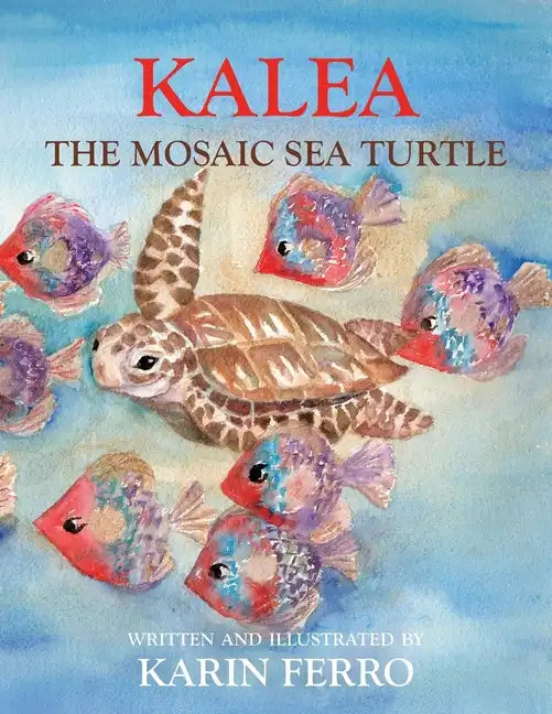 Kalea the Mosaic Sea Turtle - Paperback