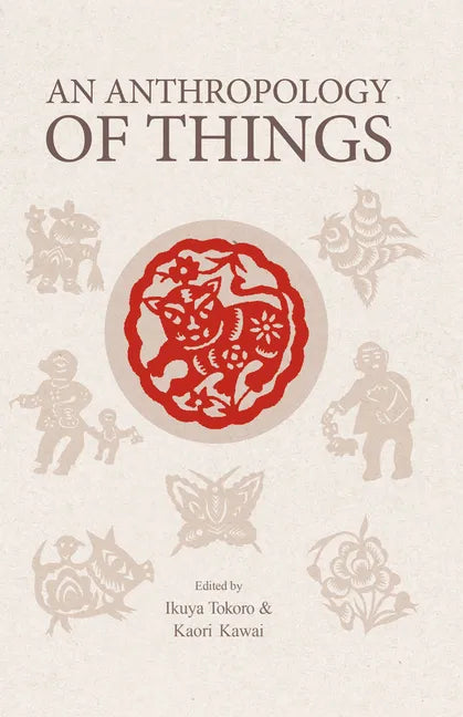 An Anthropology of Things - Paperback