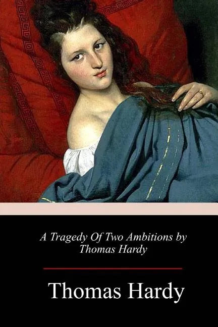 A Tragedy of Two Ambitions - Paperback