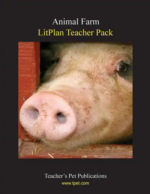 Litplan Teacher Pack: Animal Farm - Paperback