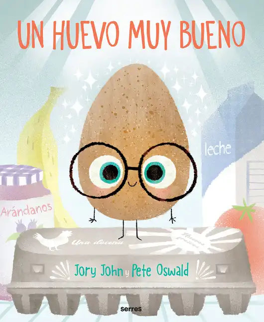 Un Huevo Muy Bueno / The Good Egg - Hardcover