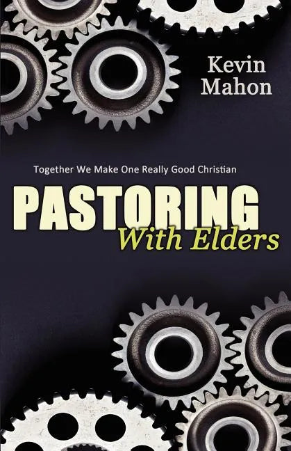 Pastoring with Elders - Paperback