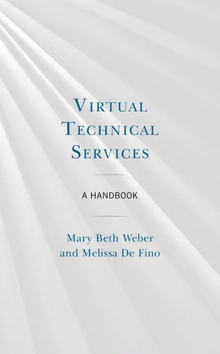 Virtual Technical Services: A Handbook - Paperback