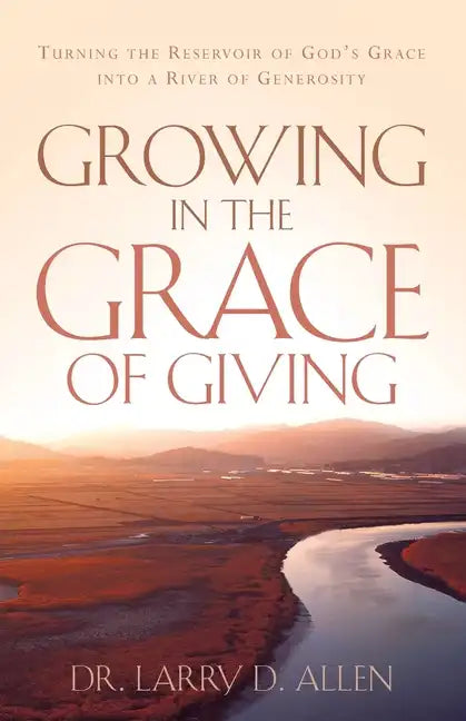 Growing In The Grace of Giving - Paperback