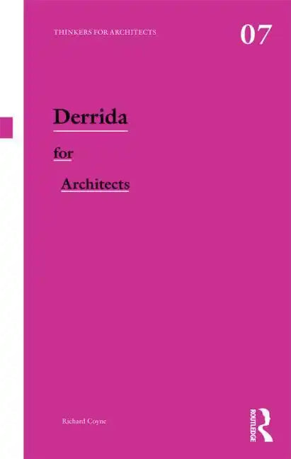 Derrida for Architects - Paperback