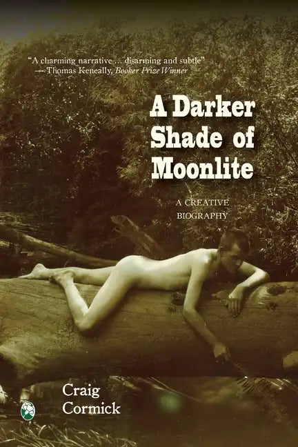 A Darker Shade of Moonlite: A Creative Biography - Paperback