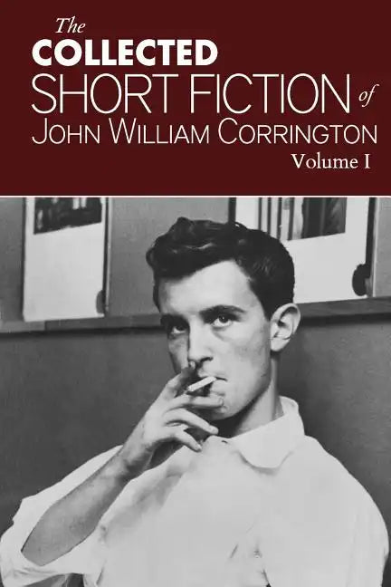 Collected Short Fiction of John William Corrington - Paperback