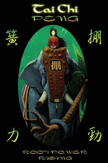 Tai Chi PENG Root Power Rising - Paperback